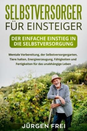 Cover for Jurgen Frei · Selbstversorger F r Einsteiger (Paperback Book) (2018)