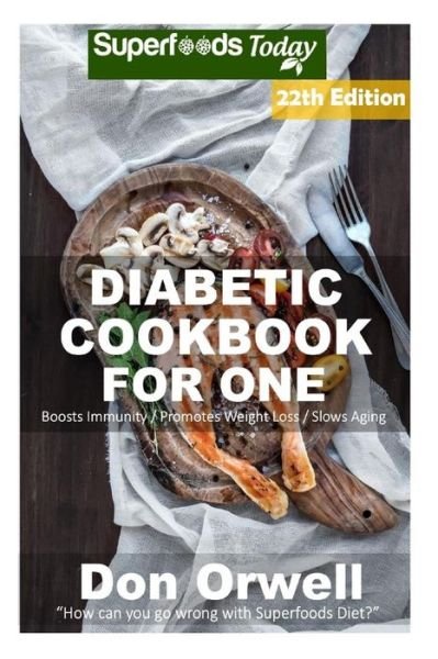 Cover for Don Orwell · Diabetic Cookbook For One (Paperback Book) (2018)