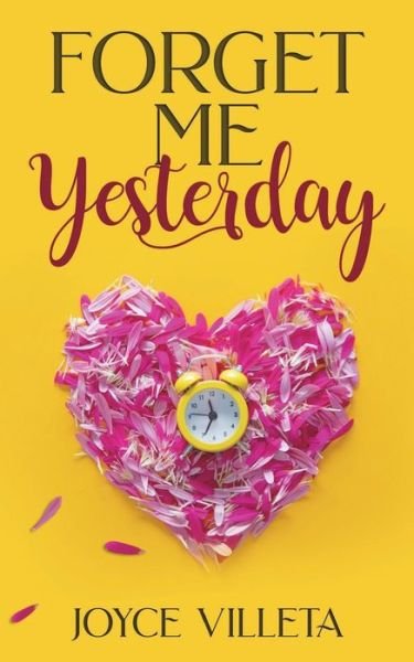 Cover for Joyce Villeta · Forget Me Yesterday (Paperback Book) (2018)