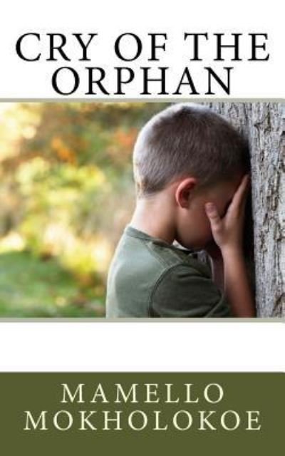 Cover for Mamello Mokholokoe · Cry of the Orphan (Paperback Book) (2018)