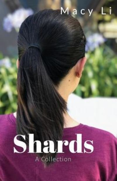 Cover for Macy Li · Shards (Paperback Book) (2018)