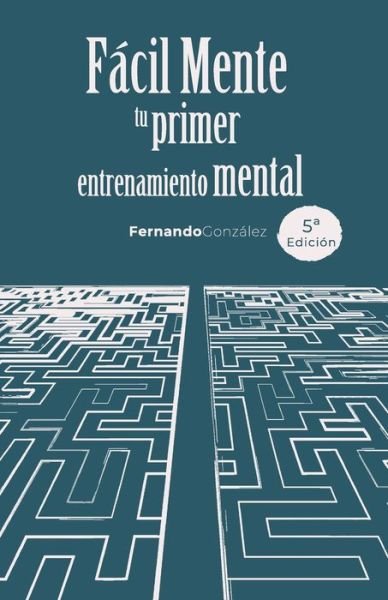 Cover for Fernando Gonzalez · FacilMente (Paperback Book) (2018)