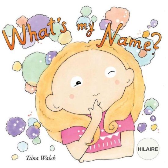 Cover for Tiina Walsh · What's my name? HILAIRE (Paperback Book) (2018)