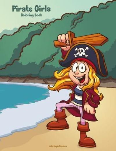 Cover for Nick Snels · Pirate Girls Coloring Book 1 (Paperback Book) (2018)