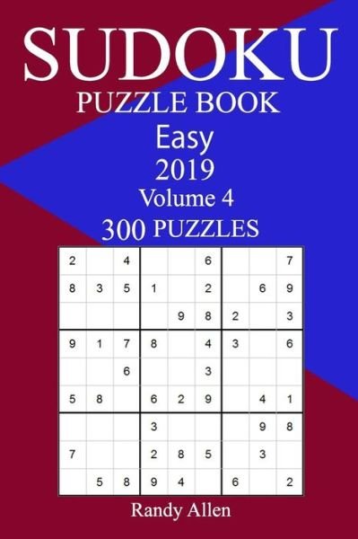 Cover for Randy Allen · 300 Easy Sudoku Puzzle Book 2019 (Paperback Book) (2018)