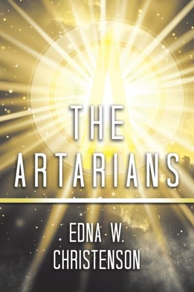 Cover for Edna W Christenson · The Artarians (Paperback Book) (2019)
