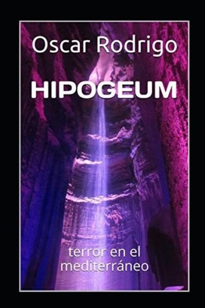 Cover for Oscar Rodrigo · Hipogeum (Paperback Book) (2018)