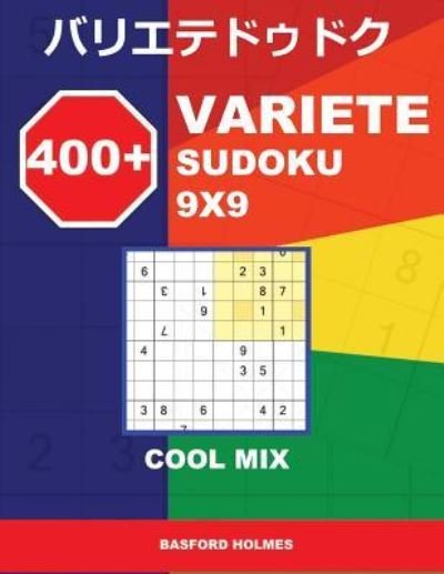 Cover for Basford Holmes · 400 + Variete Sudoku 9x9 Cool Mix (Paperback Book) (2018)