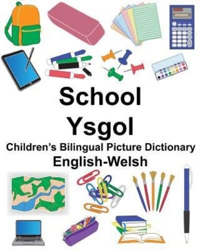 Cover for Richard Carlson Jr · English-Welsh School / Ysgol Children's Bilingual Picture Dictionary (Paperback Book) (2018)