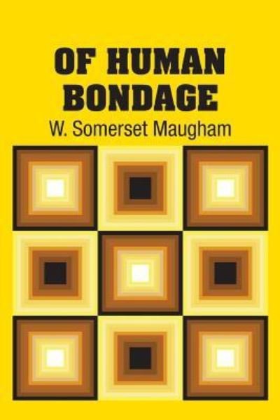 Cover for W Somerset Maugham · Of Human Bondage (Paperback Book) (2018)
