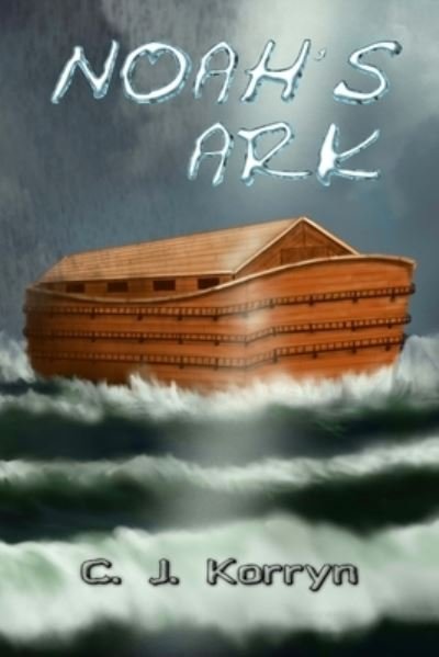 Cover for C. J. Korryn · Noah's Ark (Paperback Book) (2018)