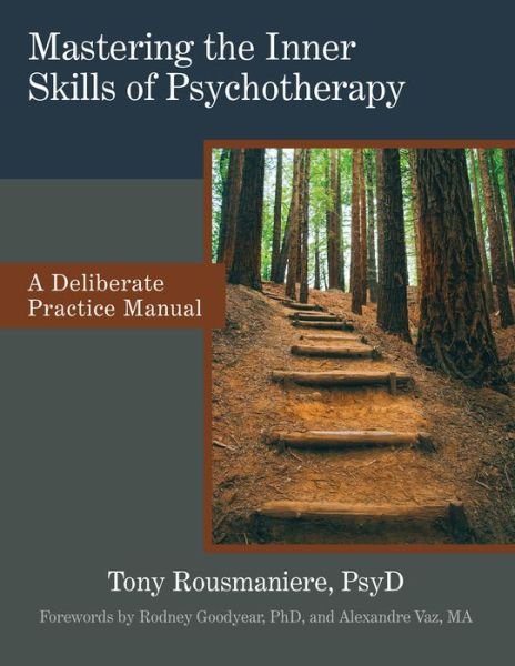 Cover for Tony Rousmaniere · Mastering the Inner Skills of Psychotherapy (Paperback Book) (2019)