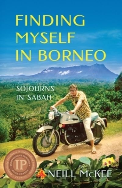 Cover for Neill McKee · Finding Myself in Borneo: Sojourns in Sabah (Paperback Book) (2019)