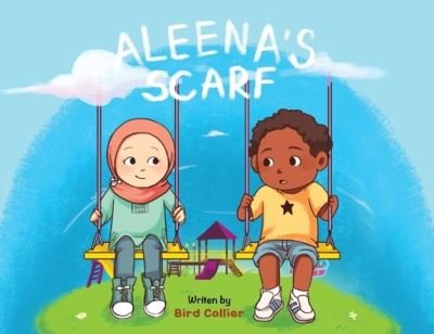 Cover for Bird Collier · Aleena's Scarf (Paperback Book) (2019)