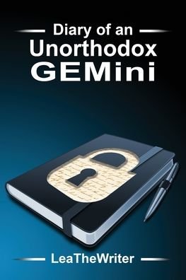 Cover for Leathewriter · Diary of an Unorthodox GEMini - Diary of an Unorthodox Gemini (Paperback Book) (2019)