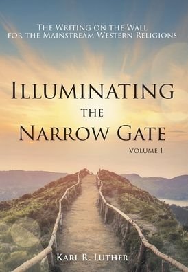 Cover for Karl R Luther · Illuminating the Narrow Gate (Hardcover Book) (2022)