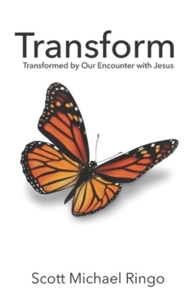 Cover for Scott Michael Ringo · Transform (Paperback Book) (2008)