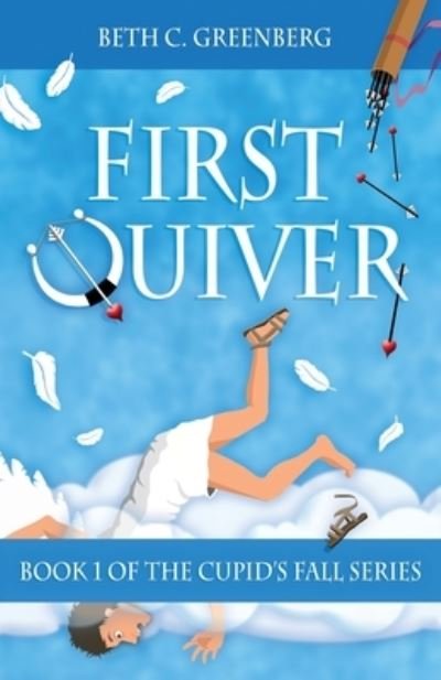 Cover for Beth C Greenberg · First Quiver (Paperback Book) (2021)