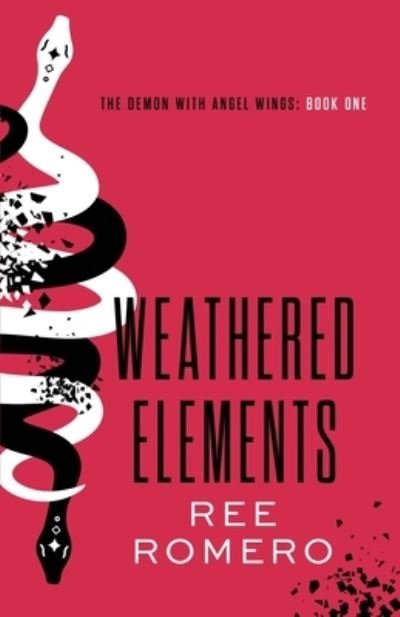 Cover for Ree Romero · Weathered Elements : The Demon with Angel Wings (Book) (2022)