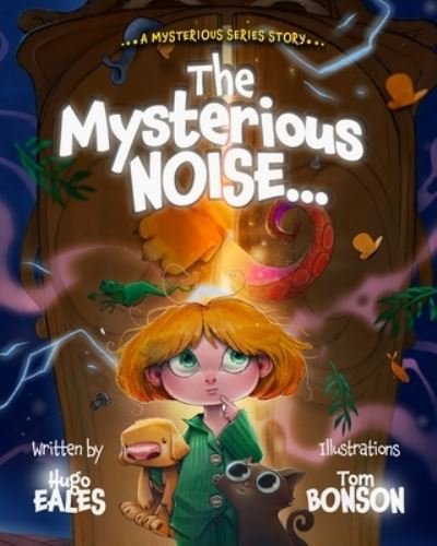 Cover for Hugo Eales · The Mysterious Noise (Paperback Book) (2021)