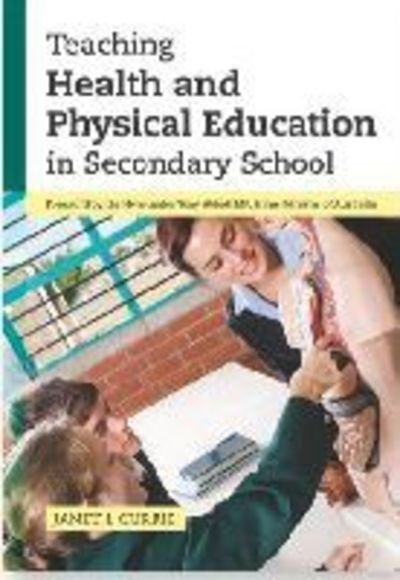 Cover for Janet Currie · Teaching Health and Physical Education in Secondary School (Paperback Book) (2014)