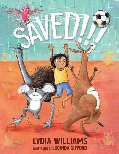 Cover for Lydia Williams · Saved!!! (Hardcover Book) (2019)
