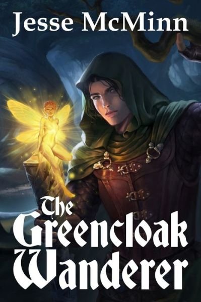 Cover for Jesse McMinn · The Greencloak Wanderer (Paperback Book) (2021)