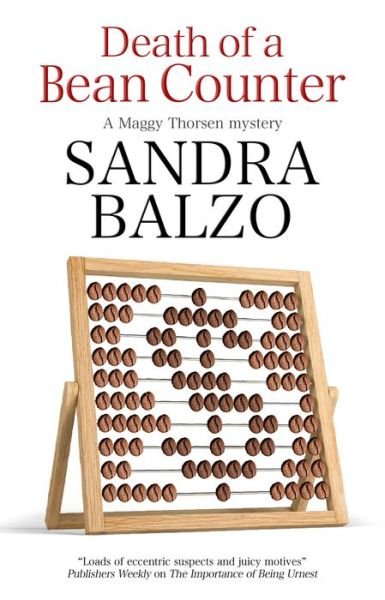 Cover for Balzo, Sandra, Balzo · Death of a Bean Counter - A Maggy Thorsen Mystery (Paperback Book) [Main edition] (2021)