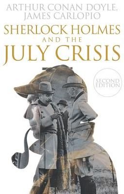 Cover for James Carlopio · Sherlock Holmes and the July Crisis (Paperback Book) [2 Revised edition] (2015)
