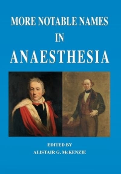 Cover for Alistair G. McKenzie · More notable names in anaesthesia (Paperback Book) (2021)