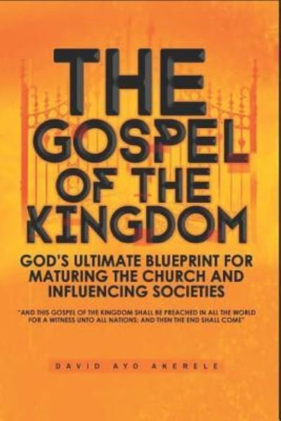 Cover for David Ayo Akerele · The Gospel of the Kingdom (Paperback Book) (2018)