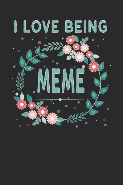Cover for Magic-Fox Publishing · I Love Being Meme (Paperback Book) (2018)
