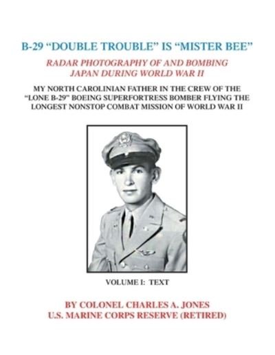 Cover for Colonel Charles a Jones · B-29 Double Trouble Is Mister Bee (Paperback Book) (2020)