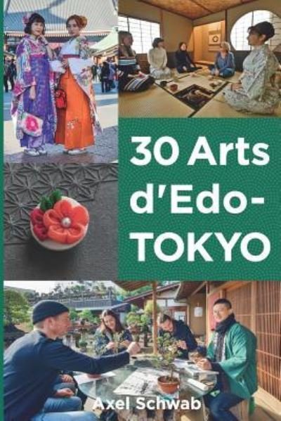 Cover for Axel Schwab · 30 Arts d'Edo-Tokyo (Paperback Book) (2019)