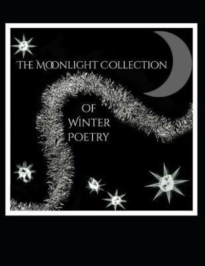 Cover for V Saldana · The Moonlight Collection of Winter Poetry (Paperback Book) (2019)