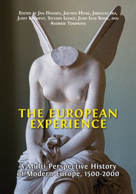 Cover for The European Experience: A Multi-Perspective History of Modern Europe, 1500-2000 (Paperback Book) (2023)