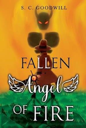 Cover for S. C. Goodwill · Fallen Angel of Fire (Paperback Book) (2025)