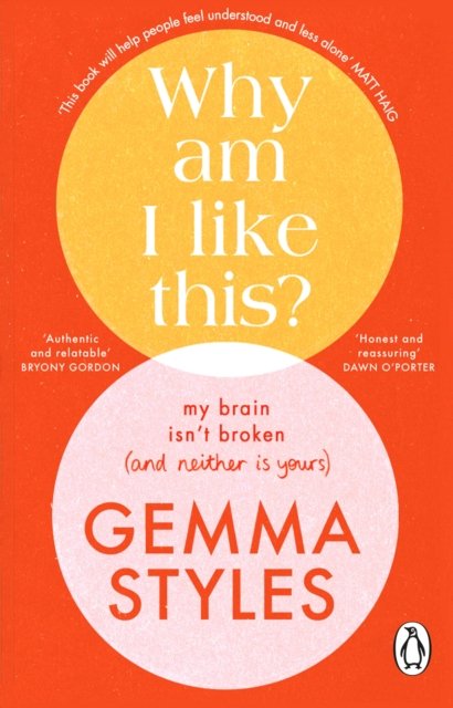 Cover for Gemma Styles · Why Am I Like This?: My Brain Isn’t Broken (and Neither Is Yours) (Paperback Book) (2025)
