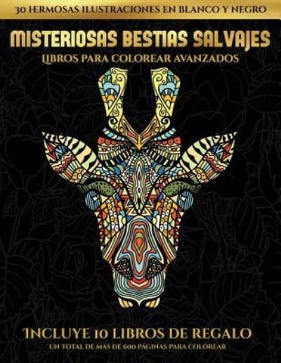 Cover for Garcia Santiago · Libros para colorear avanzados (Misteriosas bestias salvajes) (Paperback Book) (2019)