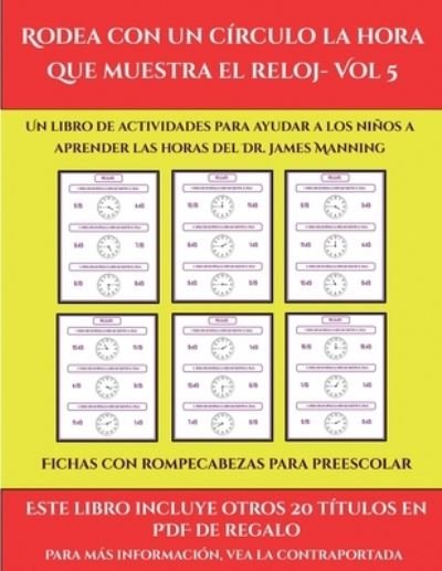 Cover for Garcia Santiago · Fichas con rompecabezas para preescolar (Rodea con un circulo la hora que muestra el reloj- Vol 5) (Paperback Book) (2019)