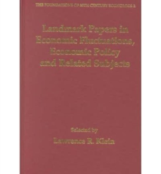 Cover for Lawrence R. Klein · Landmark Papers In Economic Fluctuations, Economic Policy And Related Subjects S (Book) (2001)