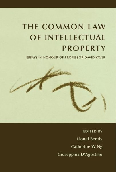 Cover for Bently · Common Law of Intellectual Property: Essays in Honour of Professor David Vaver (Hardcover Book) (2010)