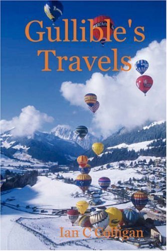 Cover for Ian C. Colligan · Gullible's Travels (Paperback Book) (2007)
