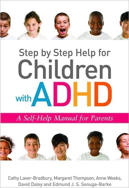 Cover for David Daley · Step by Step Help for Children with ADHD: A Self-Help Manual for Parents (Paperback Book) (2010)