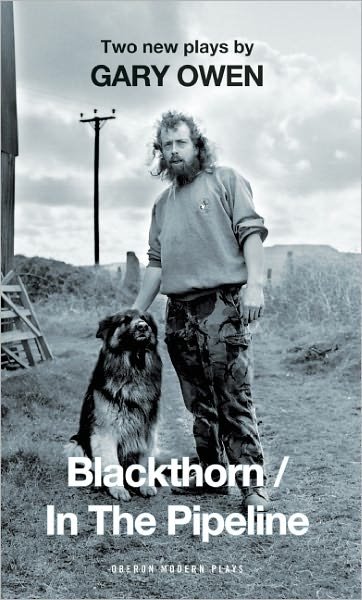 Cover for Owen, Gary (Author) · Blackthorn/In the Pipeline - Oberon Modern Plays (Paperback Book) (2011)