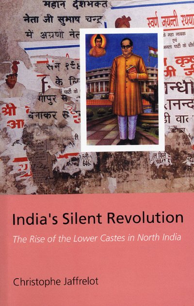 Cover for Christophe Jaffrelot · India's Silent Revolution: The Rise of the Lower Castes (Paperback Book) [New edition] (2003)