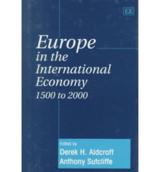 Cover for Derek H. Aldcroft · Europe in the International Economy 1500 to 2000 (Hardcover Book) (1999)