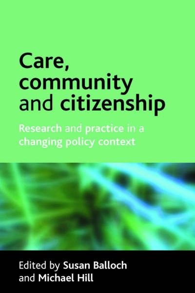 Cover for Care, community and citizenship: Research and practice in a changing policy context (Paperback Book) (2007)