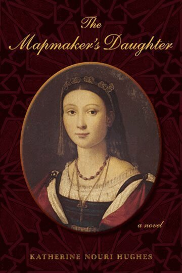 Cover for Katherine Nouri Hughes · The mapmaker's daughter (Book) [First edition. edition] (2017)