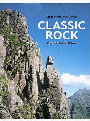 Cover for Ken Wilson · Classic Rock: Great British rock climbs (Hardcover Book) [2nd Revised edition] (2007)